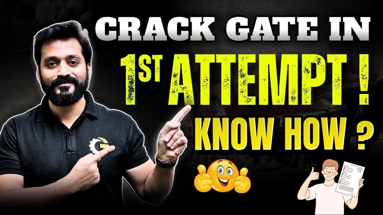 Crack GATE in 1st Attempt (Main Strategy)